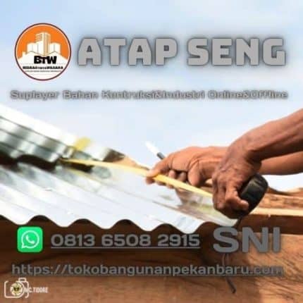 Distributor Atap Seng Pekanbaru - Jual Atap Seng Murah Pekanbaru - Grosir Seng Gelombang Pekanbaru - Supplier Atap Pekanbaru - Agen Seng Pekanbaru - Jual Atap Murah Pekanbaru - Grosir Seng Murah Pekanbaru - Jual Atap Seng 7Kaki Pekanbaru - Grosir Atap Seng 8Kaki Pekanbaru