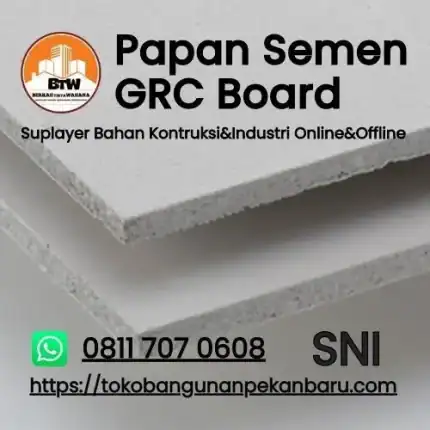 GRC Board Papan Semen Toko Bangunan Bintang Anugrah Pekanbaru PT Berkah Tirta Wahana Toko Bangunan Murah Pekanbaru Toko Papan Semen Pekanbaru Distributor Papan Semen GRC Board Peanbaru Supplier Papan Fiber Semen GRC Board Pekanbaru Agen Papan Semen Pekanbaru Grosir Papan Plafon Pekanbaru Harga Jual GRC Board Murah Pekanbaru Jual Plafon Murah Pekanbaru Agen Papan GRC Board 1200X2400X9mm Pekanbaru