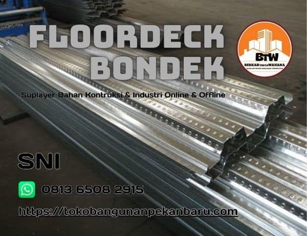 floordeck bondek Toko Bangunan Bintang Anugrah Pekanbaru Jual FloordeckBondek Pekanbaru Agen FloordeckBondek Murah Pekanbaru Grosir Bondek Cor Marah Pekanbaru Agen Jual Bondek Cor 6 Mtr Pekanbaru Harga Bondek Cor 075mm Pekanbaru Distributor Floordeck Pekanbaru Suppleir Bondek Cor Pekanbaru