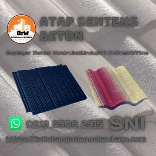 Grosir Atap Genteng Beton Pekanbaru - Agen Genteng Beton Pekanbaru - Supplier Atap Pekanbaru - Jual Atap Murah Pekanbaru - Distributor Atap genteng Pekanbaru - Jual Atap Genteng Murah Pekanbaru - Grosir Genteng Beton Flat Pekanbaru - Jual Genteng Murah Pekanbaru