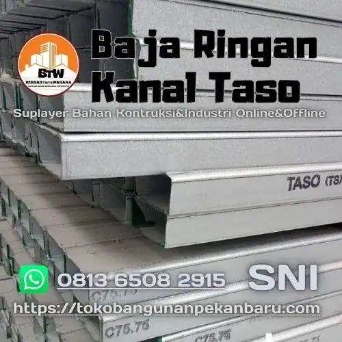 PT. Berkah Tirta Wahana - Toko Bangunan Pekanbaru - Supplier Baja Ringan Murah Pekanbaru - Grosir Baja Ringan Taso Murah Pekanbaru - Distributor Reng Baja-Ringan TASO 32x45 Pekanbaru - Agen Rangka Baja Ringan Taso Pekanbaru - Harga Jual Hollow Galvalum Murah Pekanbaru - Jual Rangka Atap Baja Ringan Pekanbaru - Grosir BAJA RINGAN kanal C Pekanbaru - Supplier Baja Ringan TASO R40-60 Pekanbaru