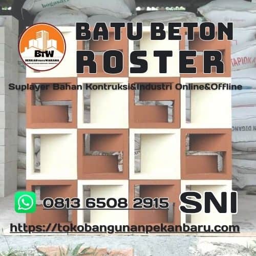 Supplier Roster Beton Murah Pekanbaru - Grosir Batu Roster Pekanbaru - Agen Batu Bata Roster Terbaik Pekanbaru - Pemasok Batu Pekanbaru - Agen Batu Roster Kerawang Pekanbaru - Distributor Batu Angin Angin Dinding Pekanbaru - Grosir Batu Angin Berongga Pekanbaru - Jual Batu Murah Pekanbaru - Jual Batu Roster Murah - Agen Batu Kerawang Pekanbaru