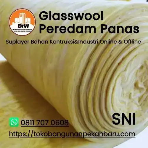 PT. Berkah Tirta Wahana-Toko Bangunan Murah Pekanbaru-Supplier Glasswool Peredam Panas Pekanbaru - Agen Glasswool Pekanbaru - Jual Glasswool Termurah di Pekanbaru - Distributor Glasswool Peredam Suara Ruangan Pekanbaru - Toko Bahan Peredam Panas/Suara Di Pekanbaru - Bahan Renovasi Rumah terdekat di Pekanbaru