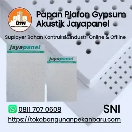 Papan Plafon Gypsum Akustik Jayapanel PT. Berkah Tirta Wahana - Toko Bangunan Murah Pekanbaru - Supplier Papan Plafon Gypsum Akustik Jayapanel Pekanbaru - Grosir Gypsum Jayapanel Murah Pekanbaru - Jual Plafon Murah Pekanbaru - Agen Jayapanel Plafon Pekanbaru - Harga Jual Papan Gypsum Murah Pekanbaru - Toko Plafon Pekanbaru - Material Partisi/Plafon Terbaik - Bahan Renovasi rumah
