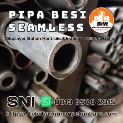 Distributor Pipa Seamless Pekanbaru – Jual Pipa Hitam Seamlees Pekanbaru – Grosir Pipa Baja Seamless Pekanbaru – Agen Jual Pipa Hitam Seamless Pekanbaru – Supplier Pipa Baja Seamless Pekanbaru – Harga Jual Pipa Seamless Murah Pekanbaru – Grosir Pipa Seamless Pekanbaru – Pipa Baja SCH 40 – Pipa Baja SCH 80. Kini tersedia di PT. Berkah Tirta Wahana Pekanbaru.