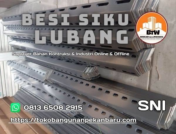Besi Siku Lubang Toko Bangunan Bintang Anugrah Pekanbaru Jual Besi Siku Lubang Pekanbaru Agen Besi Siku Lubang Murah Pekanbaru Grosir Besi Siku Rak Murah Pekanbaru Supplier Besi Siku Rak 12Mm Pekanbaru Distributor Besi Siku Lubang 3Mtr Pekanbaru