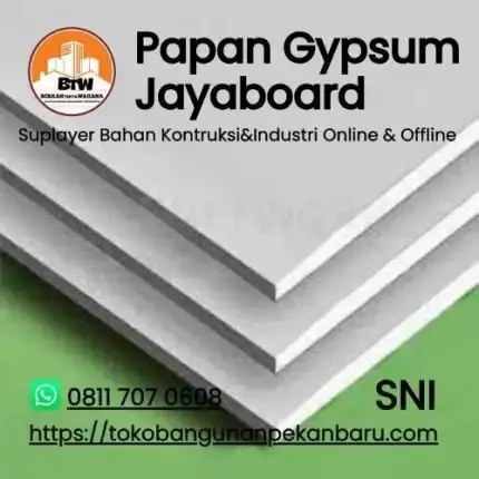Papan Gypsum Jayaboard PT. Berkah Tirta Wahana / Toko Bangunan Murah Pekanbaru / Grosir Papan Gypsum Jayaboard Murah Pekanbaru / Supplier Papan Gypsum Murah Pekanbaru / Jual Plafon Murah Pekanbaru / Bahan Renovasi rumah / Toko Plafon Pekanbaru / Distributor Gypsum Jayaboard 9Mm Pekanbaru / Harga Jual Papan Gypsum Standar Pekanbaru