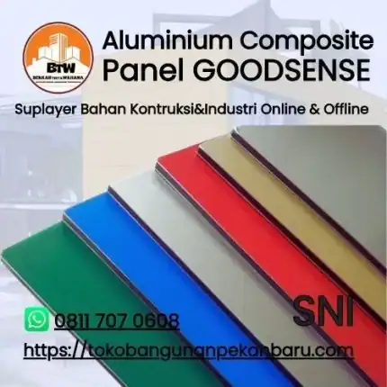 Aluminium Composite Panel GOODSENSE Toko Bangunan Bintang Anugrah Pekanbaru PT Berkah Tirta Wahana Toko Bangunan Murah Pekanbaru Supplier Aluminium Composite Panel ACP Goodsense Murah Pekanbaru Agen Panel Dinding Pekanbaru Distributor Panel Dinding Aluminium Pekanbaru Grosir Panel Dinding ACP Pekanbaru Bahan Renovasi Rumah Murah Pekanbaru Toko Panel Dinding Pekanbaru