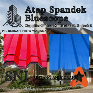 Distributor Atap Spandek Bluescope Pekanbaru