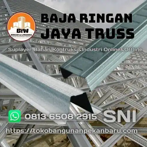 PT. Berkah Tirta Wahana - Toko Bangunan Murah Pekanbaru - Grosir Baja Ringan Murah Pekanbaru - Agen Baja Ringan Pekanbaru - Rangka Atap Baja Ringan Pekanbaru - Supplier Baja Ringan TRUSS C75Mm Pekanbaru - Distributor Kanal C Baja Ringan Pekanbaru - Jual Baja Ringan C65.E Pekanbaru - Harga Baja Ringan Jaya Truss Pekanbaru
