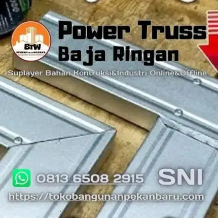 PT. Berkah Tirta Wahana - Toko Bangunan Murah Pekanbaru - Grosir Baja Ringan Power Truss Murah Pekanbaru - Jual Baja Ringan Murah Pekanbaru - Supplier CNP Baja Ringan Pekanbaru - Agen Rangka Atap Baja Ringan Pekanbaru - Grosir Baja Ringan Truss Terbaik Pekanbaru - Harga Jual Hollow Galvalum Baja Ringan Pekanbaru - Agen Jual Kanal C Baja Ringan Pekanbaru
