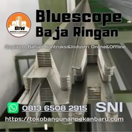 PT. Berkah Tirta Wahana, Toko Bangunan Murah Pekanbaru, Agen Baja Ringan Bluescope Pekanbaru, Jual Baja-Ringan Murah Pekanbaru, Harga Rangka Baja-Ringan Pekanbaru, Supplier Kanal C Baja-Ringan Pekanbaru, Distributor Reng Baja-Ringan Pekanbaru, Jual Baja-Ringan Murah Pekanbaru, Grosir TRUSS Baja-Ringan C75Mm Pekanbaru