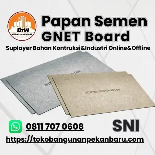 PT. Berkah Tirta Wahana / Toko Bangunan Murah Pekanbaru / Supplier Papan Semen Gnet Board Pekanbaru / Distribuor Plafon Semen Gnet Board Pekanbaru / Agen Papan Plafon Pekanbaru / Toko Papan Semen Pekanbaru / Jual Plafon Murah Pekanbaru / Grosir Gnet-Board Termurah Pekanbaru GNET Cement Board Pekanbaru
