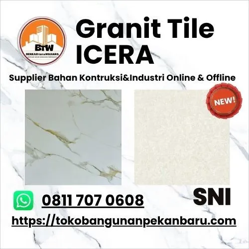 PT. Berkah Tirta Wahana / Toko Bangunan Murah Pekanbaru / Agen Granite Pekanbaru / Granit ICERA Murah Pekanbaru / ICERA Granite 80x80 / Motif Motif Granite ICERA / Harga ICERA Granite Tile / Toko Granite Murah Pekanbaru
