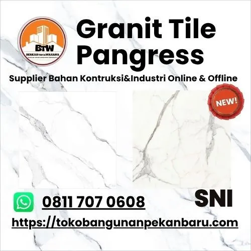 PT. Berkah Tirta Wahana / Toko Bangunan Murah Pekanbaru / Agen Granite Pekanbaru / Granit Pangress Murah Pekanbaru / Pangress Granite 80x80cm / Motif Motif Granite Pangress / Harga Pangress Granite Tile / Toko Granite Murah Pekanbaru