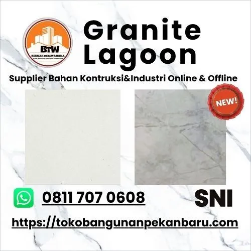 PT. Berkah Tirta Wahana / Toko Bangunan Murah Pekanbaru / Agen Granite Pekanbaru / Lagoon Granite Murah Pekanbaru / Granit Lagoon 60x60cm / Motif Motif Granite Lagoon / Granit import / Toko Granite Murah Pekanbaru