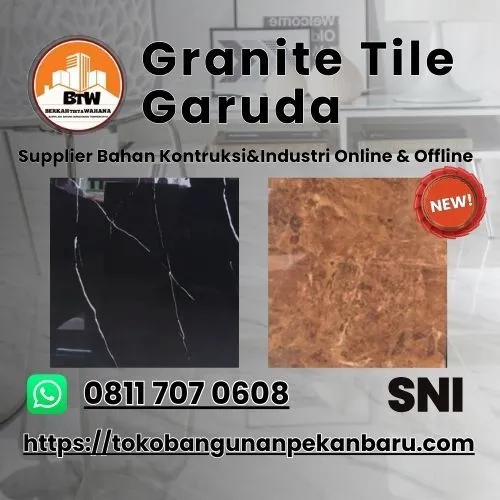 PT. Berkah Tirta Wahana / Toko Bangunan Murah Pekanbaru / Supplier Granite Pekanbaru / Granit Garuda Murah Pekanbaru / Garuda Granite Tile 60x60cm / Motif Motif Granite Garuda / Harga Granite Tile Garuda / Toko Granite Murah Pekanbaru