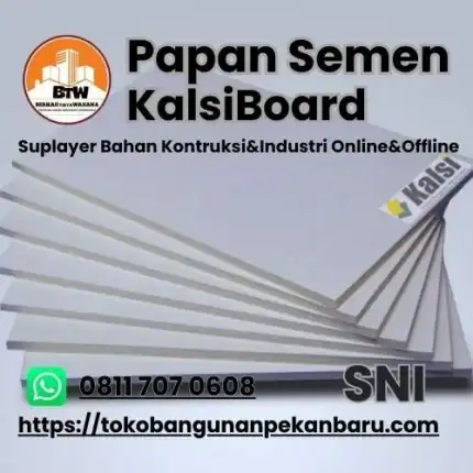 KalsiBoard Papan Semen PT. BERKAH TIRTA WAHANA / Toko Bangunan Murah Pekanbaru / Distributor Papan Semen Kalsiboard Pekabaru / Agen Papan Plafon Pekanbaru / Papan Kalsiboard Papan Plafon Pekanbaru / Supplier Plafon & Partisi Terbaik Pekanbaru / Grosir Papan Semen Murah Pekanbaru / Jual Plafon Murah Pekanbaru / Toko Papan Semen Pekanbaru