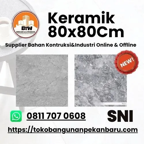 PT. Berkah Tirta Wahana / Toko Bangunan Murah Pekanbaru / Agen Keramik Lantai 80x80cm Pekanbaru / Jual Keramik Murah Pekanbaru / Jenis Jenis Keramik / Motif motif Keramik / Ukuran Keramik Terlaris / Keramik 60x80cm / Toko Keramik Pekanbaru