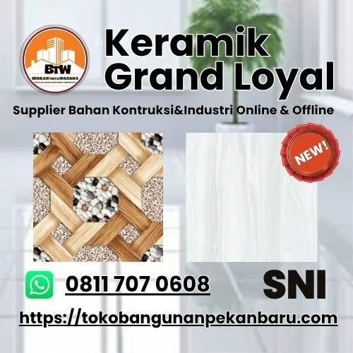 PT. Berkah Tirta Wahana / Toko Bangunan Murah Pekanbaru / Keramik Grand Loyal Murah / Agen Keramik Pekanbaru / Grand Loyal Keramik 60x60cm / Motif Keramik Grand Loyal / Harga Keramik Grand Loyal / Toko Keramik Pekanbaru