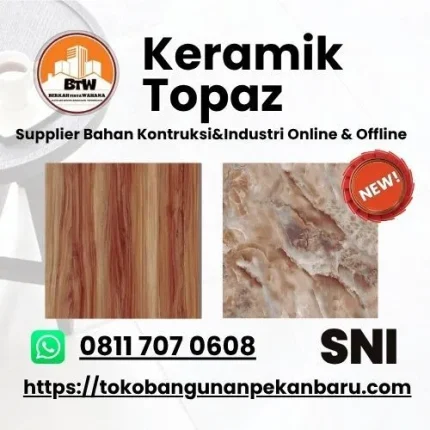 PT. Berkah Tirta Wahana / Toko Bangunan Murah Pekanbaru / Agen Jual Keramik Murah Pekanbaru / Harga Spesial Keramik Topaz Terbaik / Ukuran Topaz Keramik 60x60 / Motif-motif Keramik / Keramik Dinding Topaz / Toko Keramik Pekanbaru