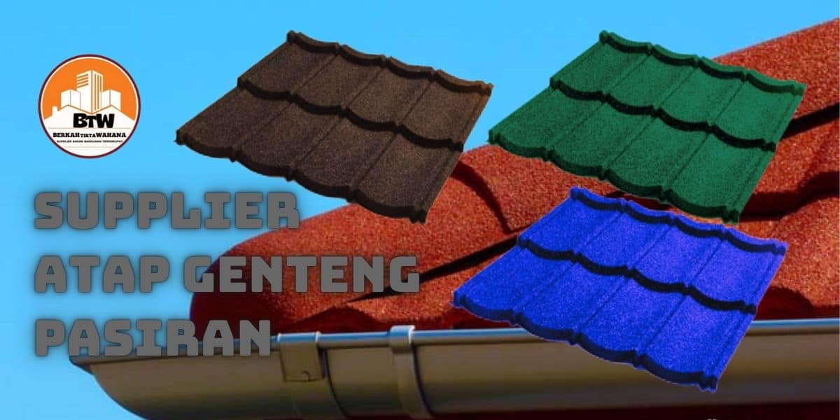 Supplier Atap Genteng Pasiran 1 Toko Bangunan Bintang Anugrah Pekanbaru Jual Atap Genteng Pekanbaru Distributor Atap Genteng Pasiran Pekanbaru Grosir Atap Pekanbaru Jual Atap Genteng Murah Pekanbaru Supplier Genteng Pasiran 030Mm Pekanbaru Harga Jual Genteng Metal Kilat Pekanbaru Jual Atap Gelombang Pekanbaru