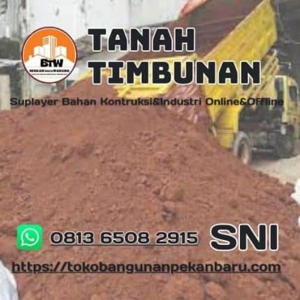 Tanah Timbunan PT. Berkah Tirta Wahana - Toko Bangunan Murah Pekanbaru - Grosir Tanah Timbun Pekanbaru - Jual Tanah Murah Pekanbaru - Pemasok Tanah Timbun Pekanbaru - Distributor Tanah Timbun Murah Pekanbaru - Supplier Tanah-Timbunan Pekanbaru - Agen Jual Tanah-Timbunan Terbaik Pekanbaru