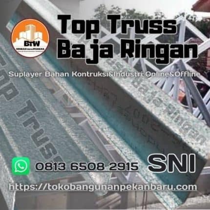 Jual Baja Ringan Top Truss Pekanbaru - Jual Baja Ringan Murah Pekanbaru - Agen Baja Ringan Pekanbaru - Supplier BAJA RINGAN kanal C Pekanbaru - Grosir Rangka Atap Baja Ringan Pekanbaru - Distributor Besi Hollow Baja Ringan Pekanbaru - Grosir Baja Ringan 0.75Mm Pekanbaru - Harga Jual Truss Baja Ringan Pekanbaru - Agen Hollow Galvalum Pekanbaru - Hollow Galvalum Baja Ringan Pekanbaru - Distributor Reng Baja Ringan Pekanbaru
