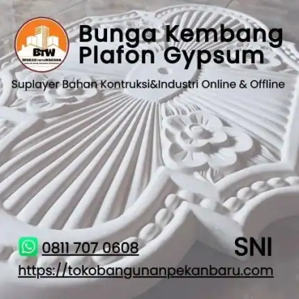 Bunga Kembang Plafon Gypsum PT. Berkah Tirta Wahana - Toko Bangunan Murah Pekanbaru - Distributor Bunga Kembang Plafon Gypsum Pekanbaru - Agen Plafon Gypsum Pekanbaru - Suppier Kembang Lampu Plafon Gypsum Pekanbaru - Jual Gypsum Murah Pekanbaru - Material Partisi/Plafon Terbaik - Toko Plafon Murah Pekanbaru - Grosir Plafon Gypsum Motif Kembang Pekanbaru