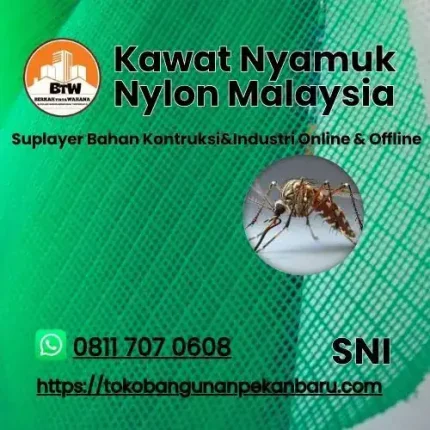 PT. Berkah Tirta Wahana / Toko Bangunan Murah Pekanbaru / Supplier Kawat Nyamuk Nylon Malaysia Pekanbaru / Agen Kawat Pekanbaru / Jual Kawat Nyamuk Murah Pekanbaru / Distributor Kawat Nyamuk Plastik Hijau Pekanbaru / Harga Kain Kasa Nyamuk Nilon / Jenis Kawat Ventilasi Jendela