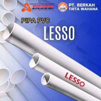 PIPA LESSO Pipa PVC Lesso Pekanbaru - Instalasi Pipa Lesso Terbaik - Pipa Tahan Tekanan Tinggi - Jual Pipa Lesso Murah - Distributor Pipa Lesso Kuat