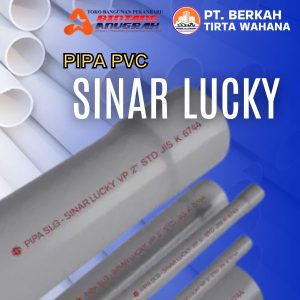 Pipa Sinar Lucky Pekanbaru   Instalasi Pipa Sinar Lucky   Pipa Tahan Tekanan Tinggi   Jual Pipa PVC Lucky   Distributor Pipa Lucky Berkualitas