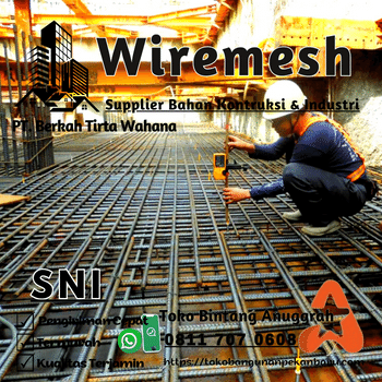 Distributor Wiremesh lembaran SNI Pekanbaru Pt. Berkah Tirta Wahana