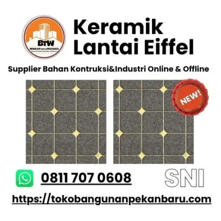 PT. Berkah Tirta Wahana / Toko bangunan Murah Pekanbaru / Grosir Keramik Lantai Eiffel Murah Pekanbaru / Supplier Keramik Eiffel Murah Pekanbaru / Agen Keramik Pekanbaru / Distributor Keramik Lantai 40x40 Terbaik / Toko Keramik Pekanbaru / Distributor Keramik Dinding 20x25 Terdekat Pekanbaru