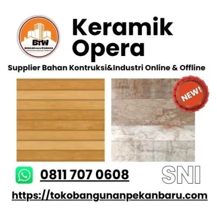 PT. Berkah Tirta Wahana / Toko bangunan Murah Pekanbaru / Jual Keramik Murah Pekanbaru / Distributor Keramik Opera Terlengkap Pekanbaru / Supplier Keramik Lantai Opera 60x60 Terdekap di Pekanbaru / Harga Jual Keramik Dinding Opera 25x45cm Pekanbaru / Agen Keramik Pekanbaru