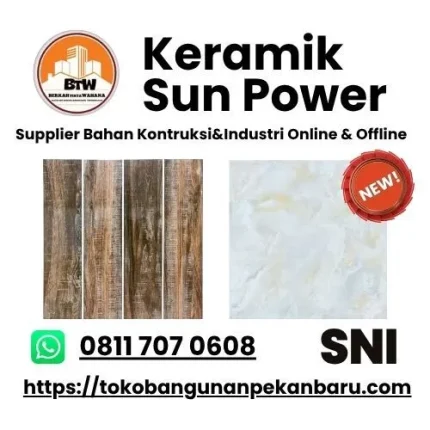 PT. Berkah Tirta Wahana / Toko Bangunan Murah Pekanbaru / Agen Keramik Pekanbaru / Distributor Keramik Sun Power Pekanbaru / Grosir Sun-Power Keramik Lantai 60x60cm Terdekat Pekanbaru / Agen JUal Sun Power Keramik 25x40cm Pekanbaru / Jual Keramik Murah Pekanbaru / Toko Keramik Murah Pekanbaru