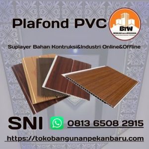 Jual Plafond PVC Pekanbaru   Supplier Plafond PVC Murah   Distributor Plafond Pekanbaru   Agen Plafond Murah Pekanbaru