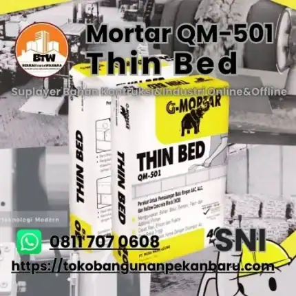 QM-501 Thin Bed PT. Berkah Tirta Wahana / Toko Bangunan Murah Pekanbaru / Agen Semen G-Mortar QM-501 Pekanbaru / Supplier G-Mortar Murah Pekanbaru / Grosir Semen Perekat Bata Ringan Pekanbaru / Jual Semen Mortar Murah Pekanbaru / Agen Semen Pekanbaru / Agen Jual QM-501 Thin Bed Pekanbaru / Distributor Semen Mortar Pekanbaru