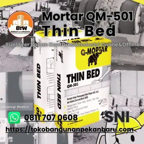 PT. Berkah Tirta Wahana / Toko Bangunan Murah Pekanbaru / Agen Semen G-Mortar QM-501 Pekanbaru / Supplier G-Mortar Murah Pekanbaru / Grosir Semen Perekat Bata Ringan Pekanbaru / Jual Semen Mortar Murah Pekanbaru / Agen Semen Pekanbaru / Agen Jual QM-501 Thin Bed Pekanbaru / Distributor Semen Mortar Pekanbaru