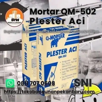 PT. Berkah Tirta Wahana / Toko Bangunan Murah Pekanbaru / Agen Semen Mortar Plester Aci QM 502 Pekanbaru / Supplier Semen Plester Dinding Pekanbaru / Distributor Semen Mortar Pekanbaru / Jual G-Mortar Murah Pekanbaru / Agen Semen Pekanbaru