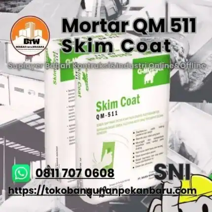 QM 511 Skim Coat PT. Berkah Tirta Wahana / Toko Bangunan Murah Pekanbaru / Agen Semen Skim Coat QM 511 Pekanbaru / Distributor Semen Mortar Pekanbaru / Supplier G-Mortar Murah Pekanbaru / Agen Semen Pekanbaru / Grosir Semen Plesteran Dinding Beton Pekanbaru
