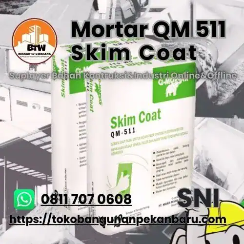 PT. Berkah Tirta Wahana / Toko Bangunan Murah Pekanbaru / Agen Semen Skim Coat QM 511 Pekanbaru / Distributor Semen Mortar Pekanbaru / Supplier G-Mortar Murah Pekanbaru / Agen Semen Pekanbaru / Grosir Semen Plesteran Dinding Beton Pekanbaru