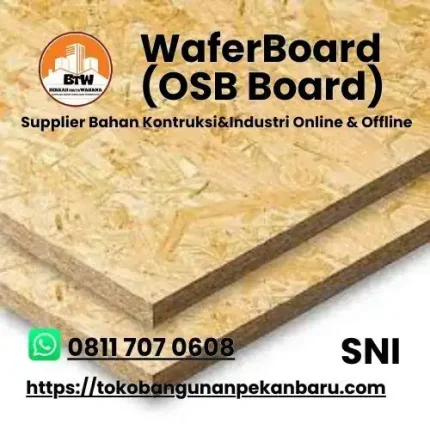PT. Berkah Tirta Wahana / Toko Bangunan Murah Pekanbaru / Grosir WaferBoard (OSB Board) Pekanbaru / Jual Osb Board Murah Pekanbaru / Agen WaferBoard Pekanbaru / Supplier Wafer Board OSB Terbaik / Distributor OSB Board Tebal 9Mm Pekanbaru / Harga Jual Triplek Murah Pekanbaru