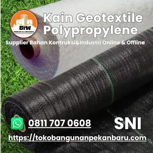 PT. Berkah Tirta Wahana / Toko bangunan Murah Pekanbaru / Grosir Kain Geotextile Murah Pekanbaru / Agen Geotextile Woven Pekanbaru / Supplier Geotextile Non Woven Pekanbaru / Distributor Karpet Anyaman Geotextile Pekanbaru / Harga Terpal Geotextile Polypropylene / Jual Terpal Murah Pekanbaru