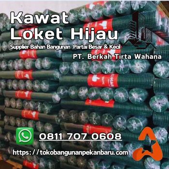 Jual Kawat Loket Hijau Murah Pekanbaru