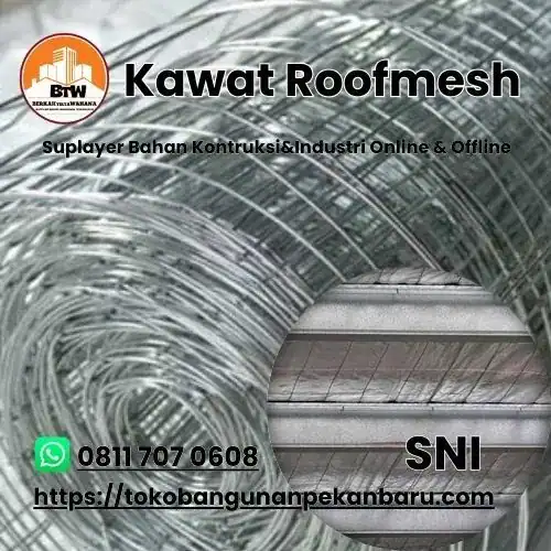 PT. Berkah Tirta Wahana / Toko Bangunan Murah Pekanbaru - Agen Kawat Pekanbaru / Jual Kawat Roofmesh Murah Pekanbaru / Supplier Kawat Petak Pekanbaru / Kawat Atap Penahan Insulasi / Ditributor kawat Loket RoofMesh Pekanbaru / Kawat Isolasi Atap / Toko Kawat Pekanbaru