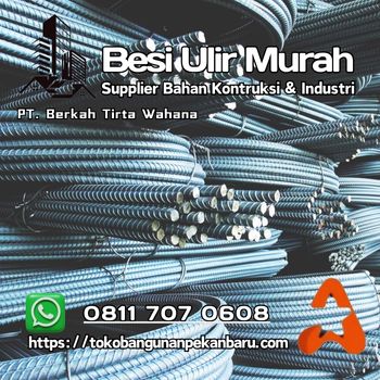 Jual Besi Beton Ulir Murah – Pekanbaru