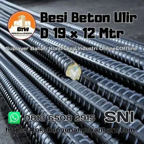 PT. Berkah Tirta Wahana - Toko Bangunan Murah Pekanbaru - Supplier Besi Baja Ulir Pekanbaru - Besi Ulir Murah Pekanbaru - Grosir Jual Besi Beton Murah Pekanbaru - Besi Beton Ulir D19x12 Pekanbaru - Grosir Besi Murah Pekanbaru - Harga Besi Ulir Pekanbaru - Besi Ulir Terbaik Pekanbaru