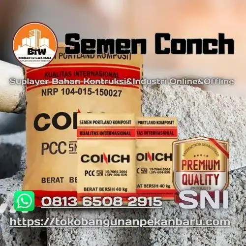 PT. Berkah Tirta Wahana - Toko Bangunan Murah Pekanbaru - Jual Semen Conch Murah Pekanbaru - Supplier Conch Semen PCC 50Kg - Harga Jual Semen Conch Terbaik Pekanbaru - Grosir Semen Murah Pekanbaru - Distributor Semen Hitam Conch Pekanbaru - Agen Semen Portland Pekanbaru