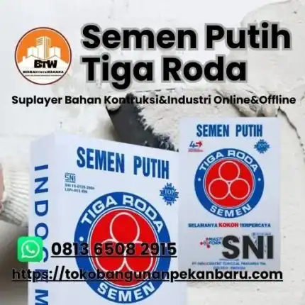 PT. Berkah Tirta Wahana - Toko Bangunan Murah Pekanbaru / Grosir Semen Putih Tiga Roda Pekanbaru / Agen Jual Semen Putih Murah Pekanbaru / Jual Semen Murah Pekanbaru / Supplier Semen Portland Pekanbaru / Distributor Semen Tiga Roda 40Kg Pekanbaru / Agen Semen-Putih Tiga Roda Murah Pekanbaru